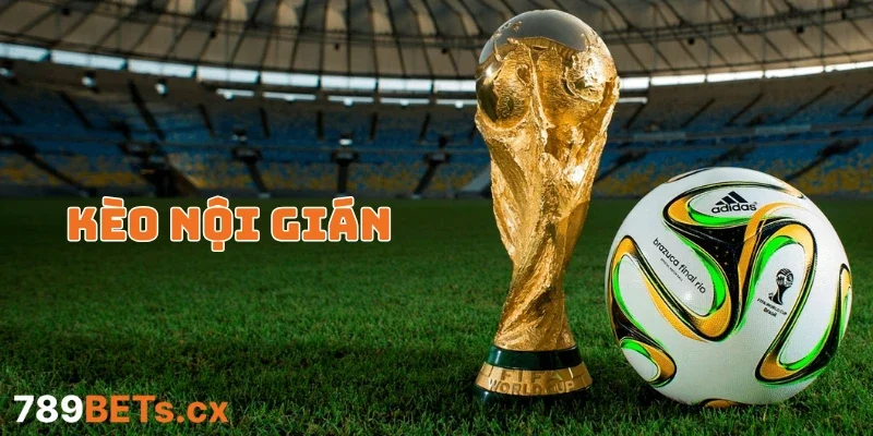 Khám phá tổng quan về kèo nội gián